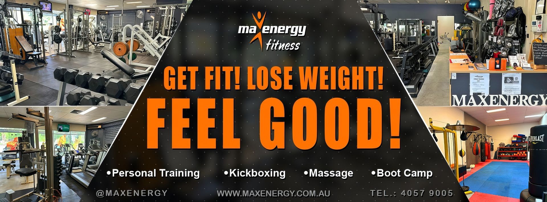 An Advertisement for A Gym that Says Get Fit Lose Weight Feel Good — Maxenergy Fitness In Smithfield, QLD