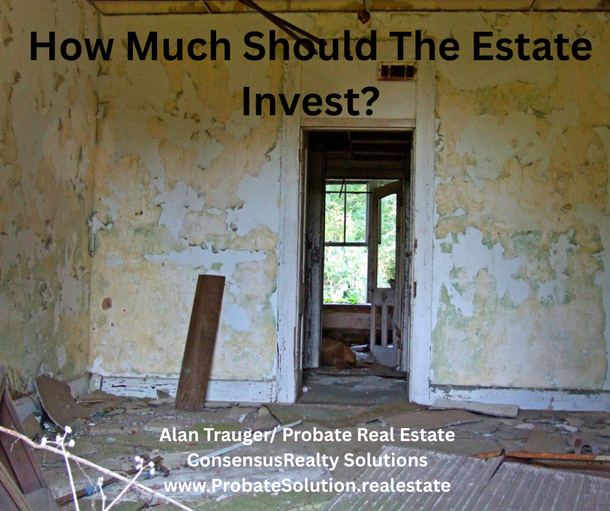 Abandoned, peeling interior with doorway; text reads “How Much Should The Estate Invest?”