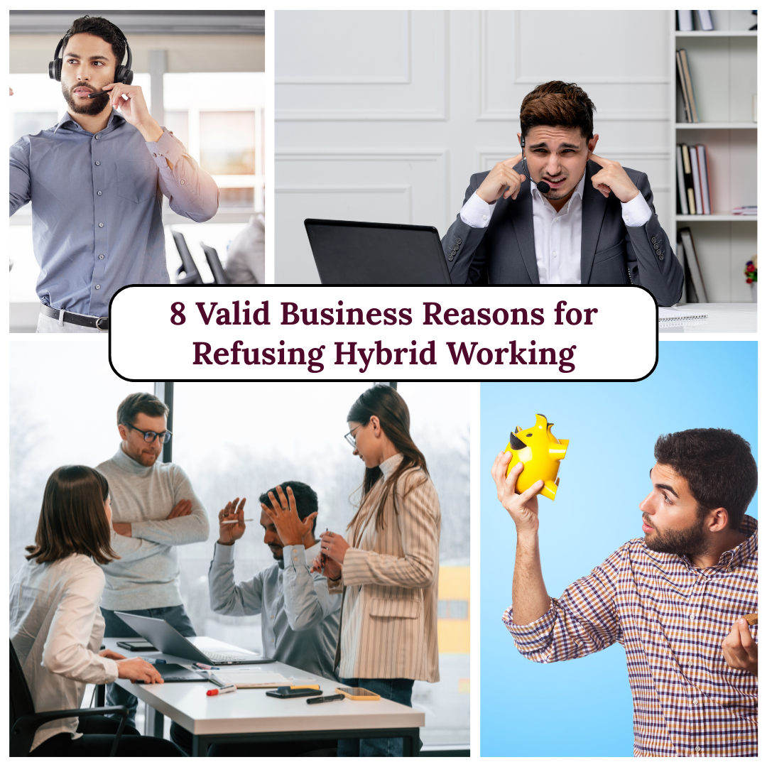 8 Valid Business Reasons for Refusing Hybrid Working-fosterslegal.co.uk