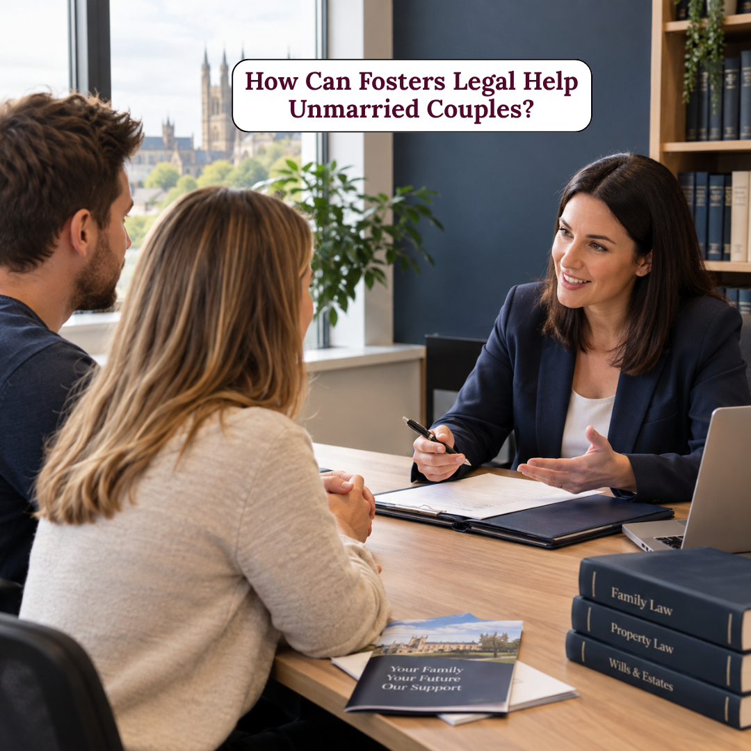 How Can Fosters Legal Help Unmarried Couples-fosterslegal.co.uk