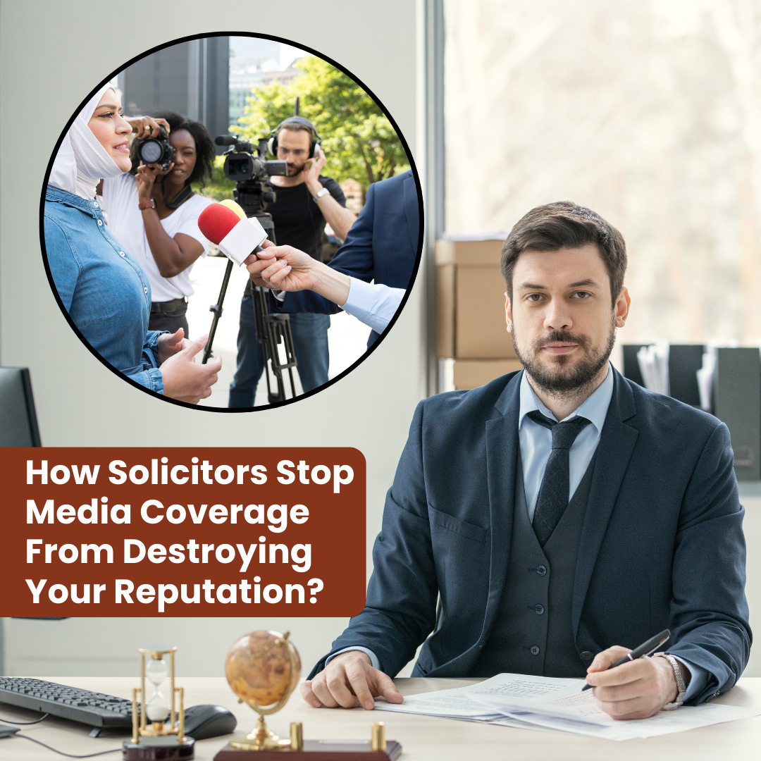 How Solicitors Stop Media Coverage From Destroying Your Reputation-fosterslegal.co.uk