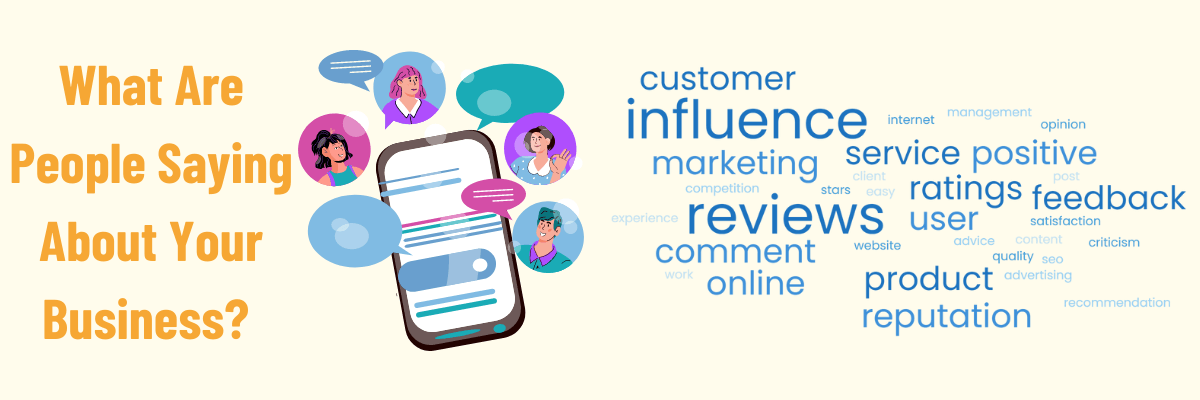 What Are people saying about your business?