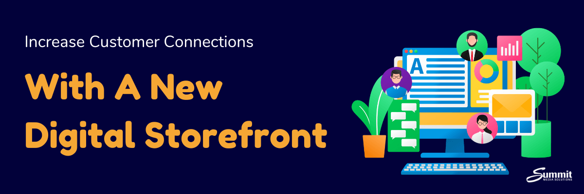 Increase customer connection with a new website from Summit Media Solutions