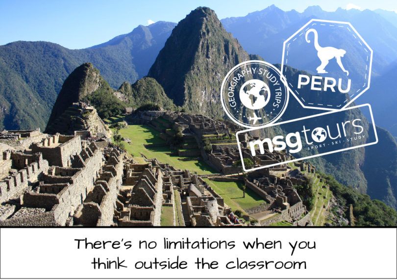 Machu Picchu with PERU and MSA Tours logo and slogan: “There’s no limitations when you think outside the classroom”