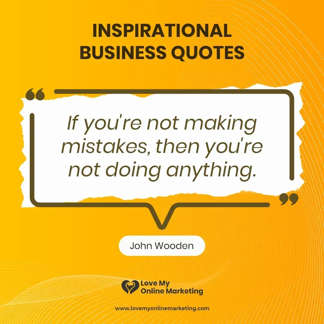 inspirational quote from John Wooden