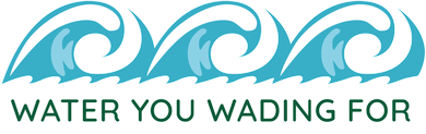 Blue wave logo with the text “WATER YOU WADING FOR”