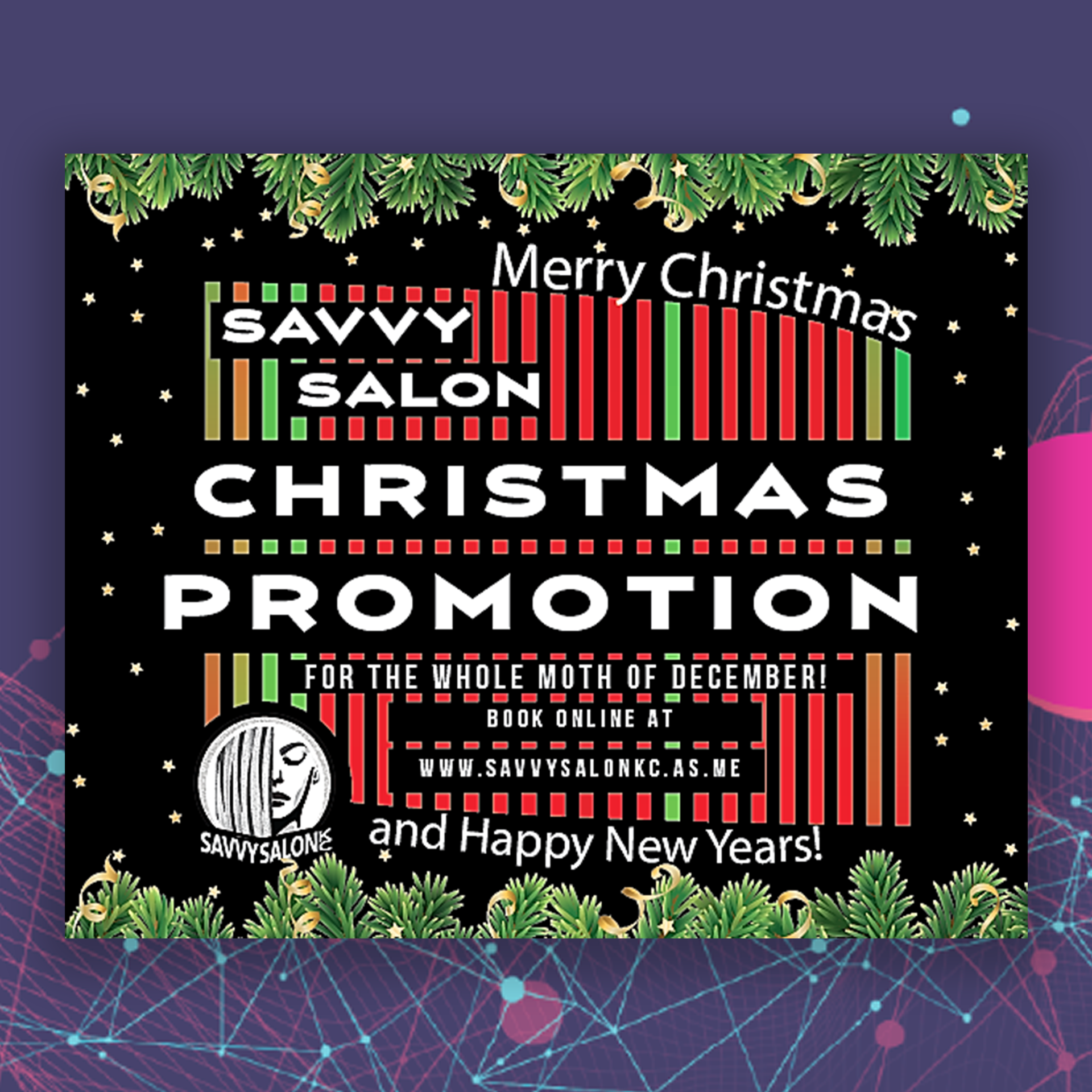 A poster for a christmas promotion for savvy salon