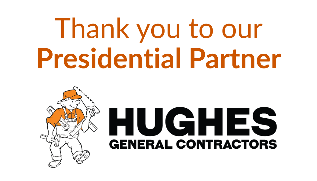 Thank you to Presidential Partner Hughes General Contractors