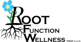 Root Function Wellness logo: Black text with a flower and roots, PROF. LLC.