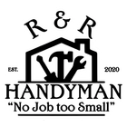 R & R Handyman logo with house, tools, “EST. 2020,” and slogan “No Job too Small”