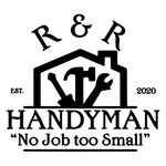 R & R Handyman logo with house, tools, “EST. 2020,” and slogan “No Job too Small”