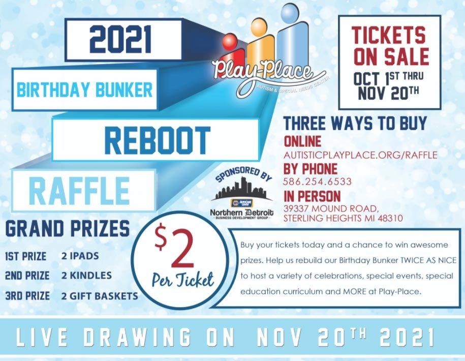 Raffle for Play Place: Tickets $2 each. Prizes: iPads, Kindles, gift baskets. Online, phone, or in-person sales. Drawing Nov 20th, 2021.