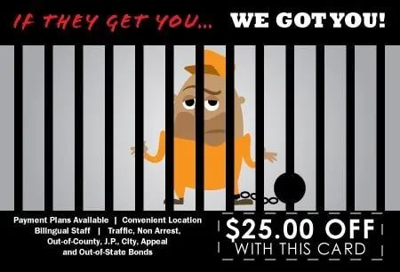 Orange cartoon character behind jail bars with “WE GOT YOU!” and $25 off card offer.