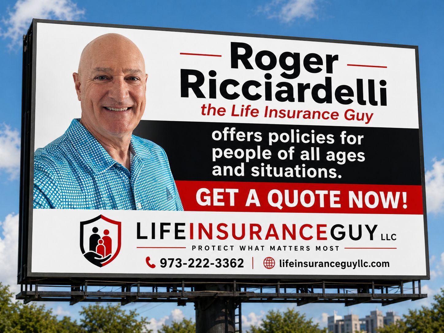 Billboard for Roger Riccardelli Life Insurance Guy with smiling man and “Get a Quote Now!” message