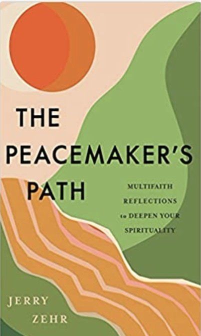The Peacemaker's Path by Jerry Zehr