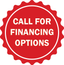 Red badge with white text: “CALL FOR FINANCING OPTIONS”