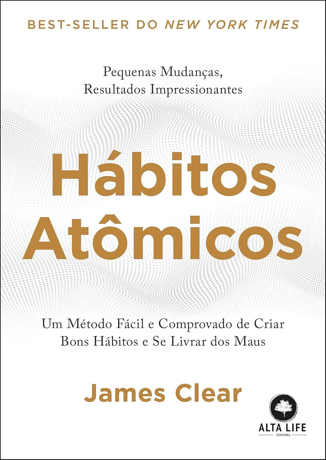 Livro Hábitos Atômicos A book called habitos atomicos by james clear