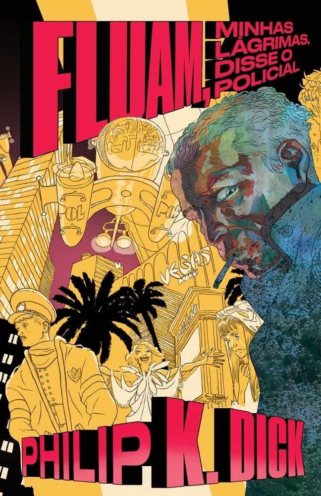 Fluam, minhas lágrimas, disse o policial capa do livro Fluam, minhas lágrimas, disse o policial