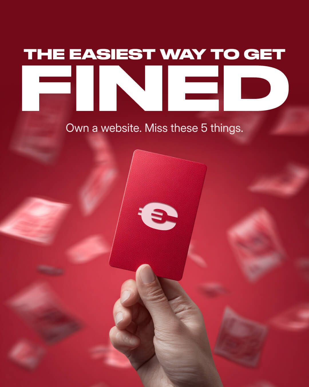 Hand holding a red card with euro symbol under the headline “THE EASIEST WAY TO GET FINED”