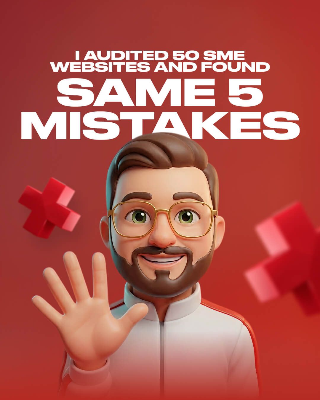 Man with glasses waving beside text: “I audited 50 websites and found same 5 mistakes”