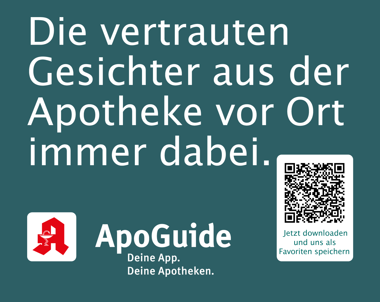 A blue sign that says die vertrauten gesichter aus der apotheke vor ort immer dabei