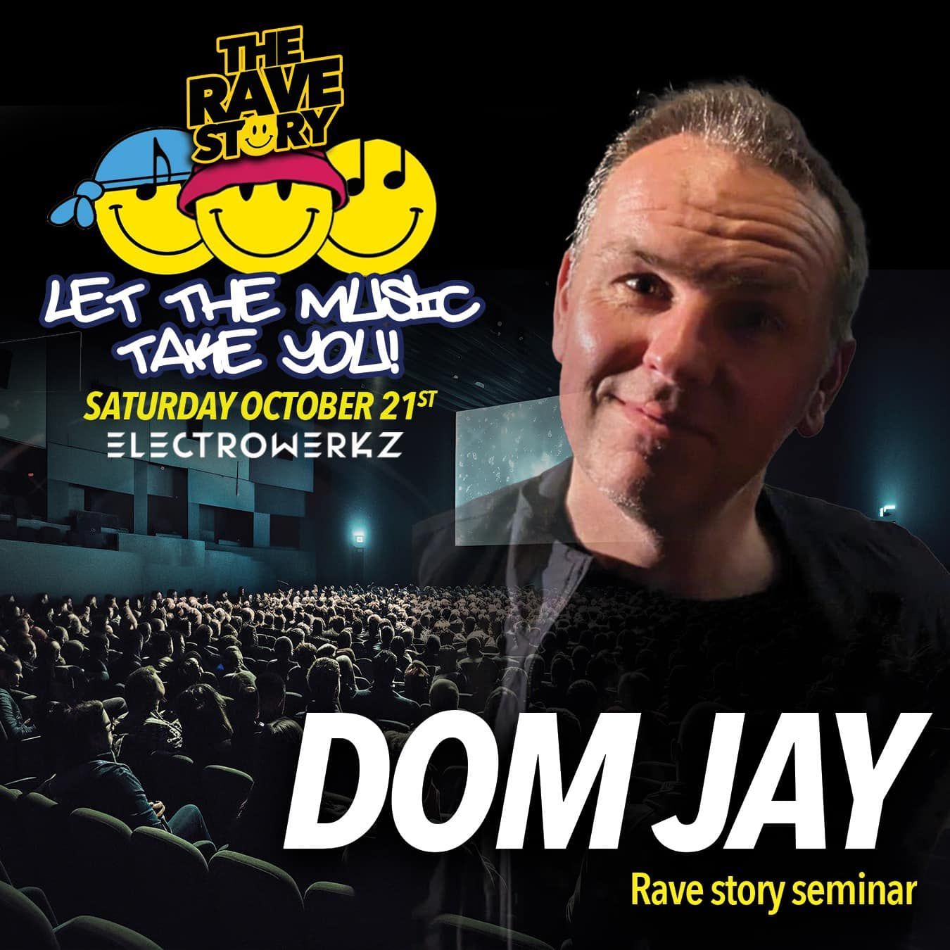 Promotional poster for The Rave Story with Dom Jay and event details on a crowd background