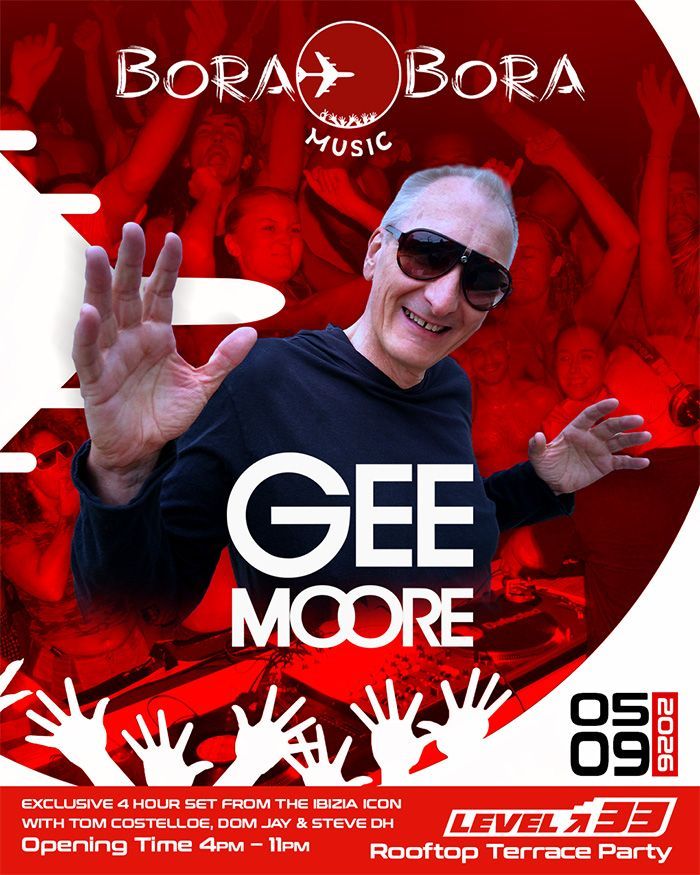 DJ Gee Moore smiling on a red Bora Bora Music event poster, arms raised, with date and level 37 text.