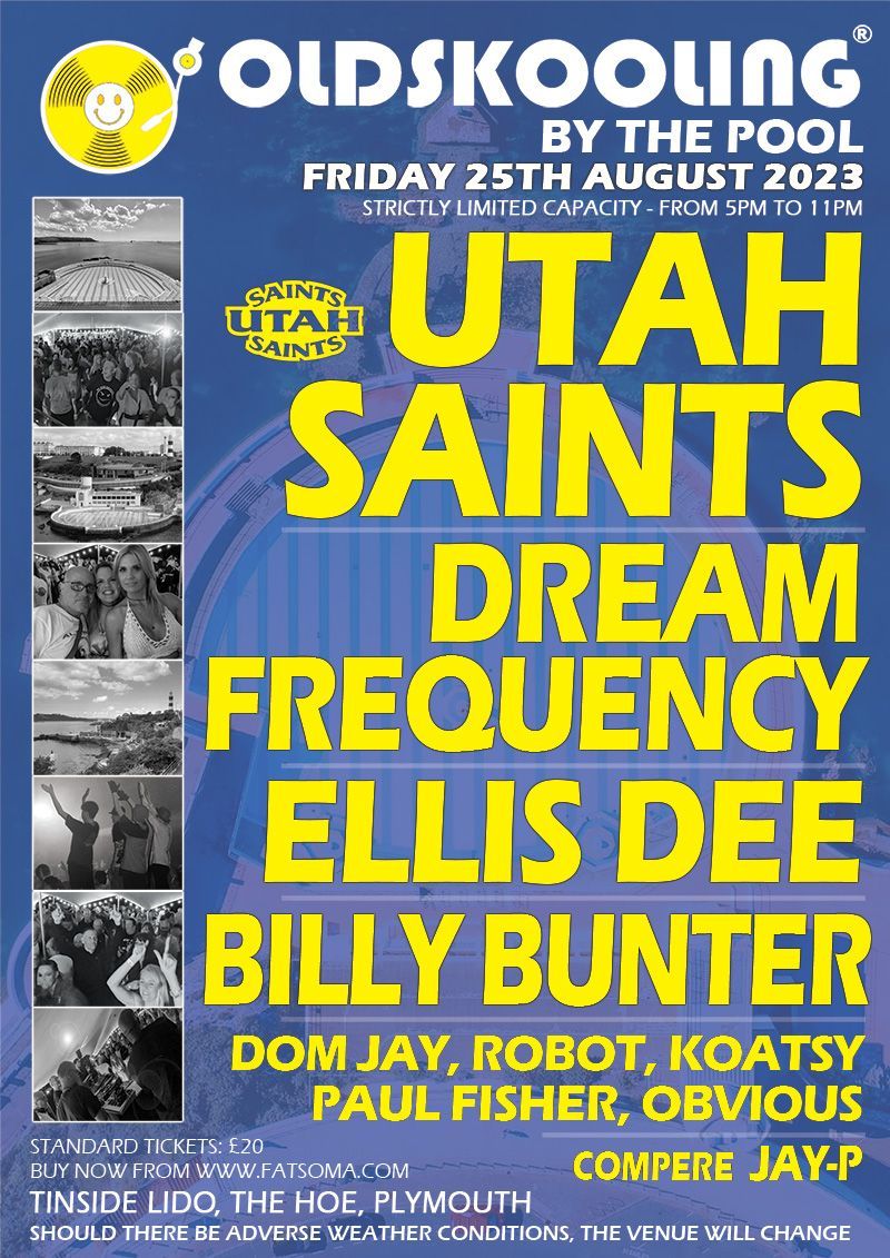 Poster for “Oldskooling by the Pool” featuring Utah Saints, Dreams, Freuqency, Ellis Dee, and Billy Bunter.