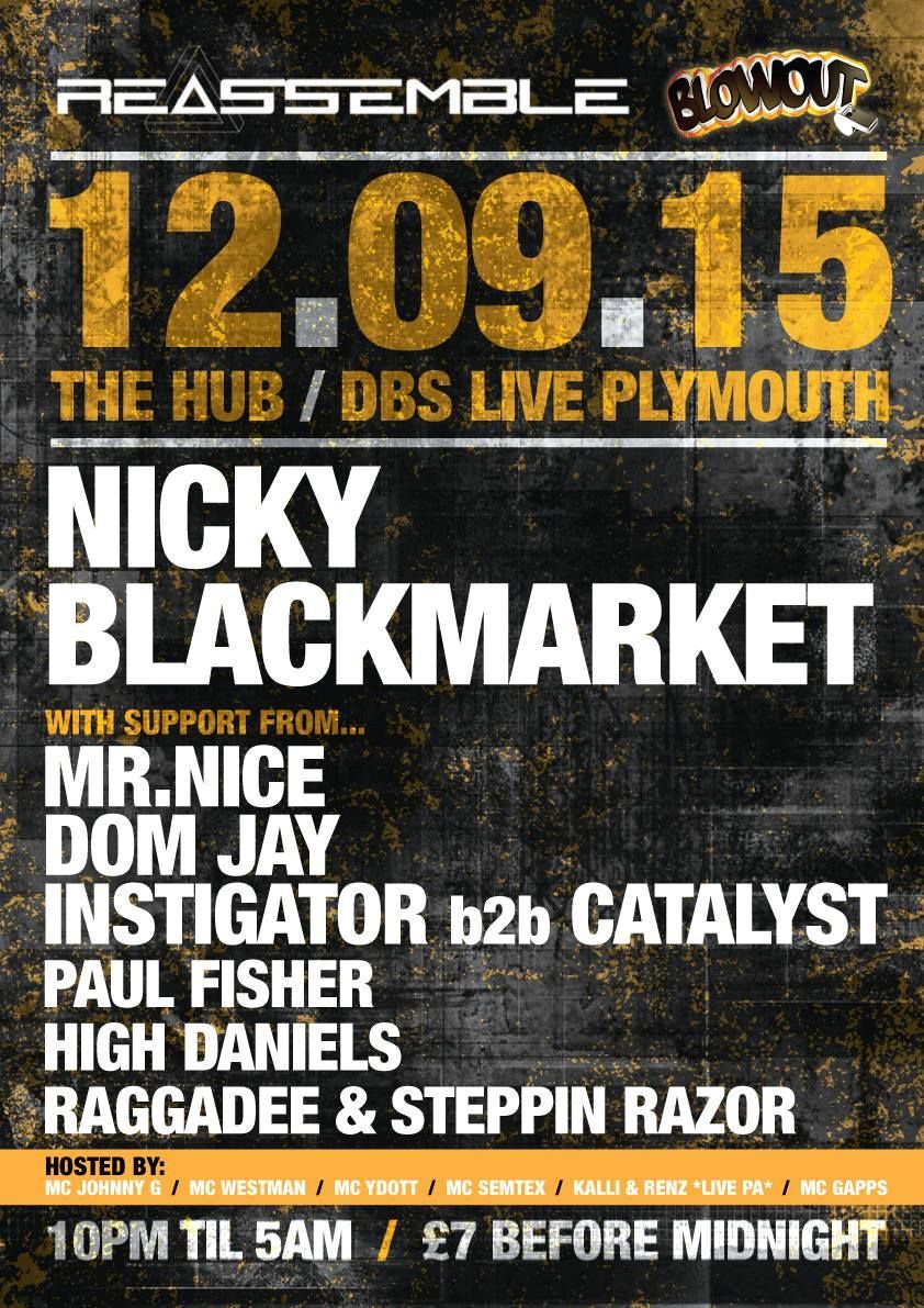 Black-and-gold nightclub poster for Reassemble at The Hub/DBS Live, Plymouth, featuring Nicky Blackmarket and DJs