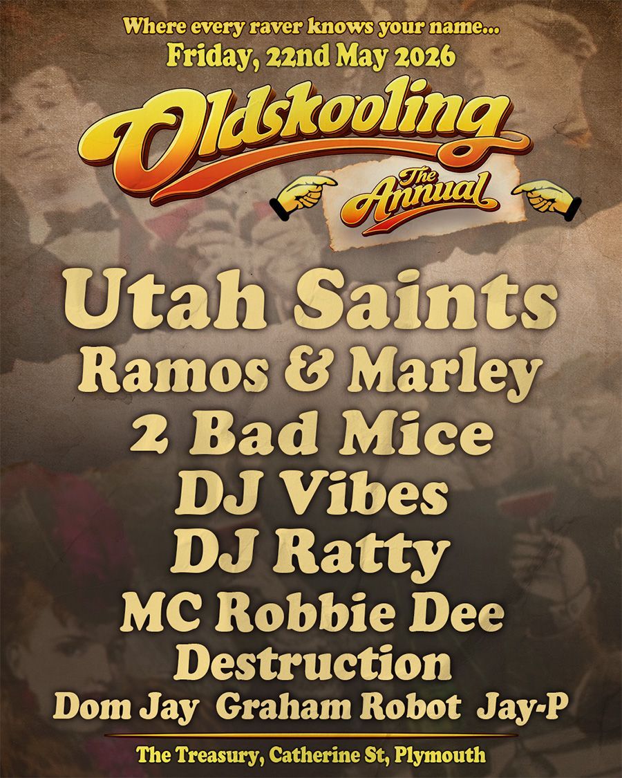 Oldskoolin' flyer: Utah Saints, Ramos & Marley, 2 Bad Mice, DJ Vibes, DJ Ratty, MC Robbie Dee, Dom Jay, Graham Robot Jay-P
