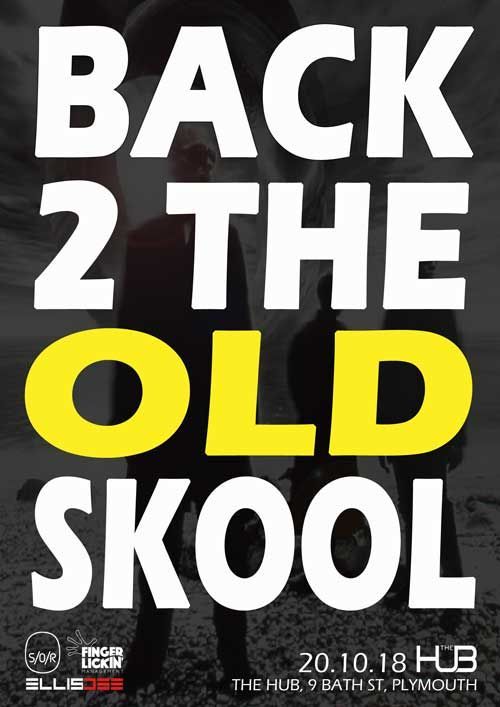 Poster reading “BACK 2 THE OLD SKOOL” in bold white and yellow text on a dark background.