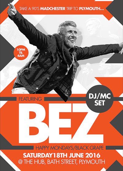 Promotional poster for DJ/mc set BEZ, with a black-and-white performer on orange and white background