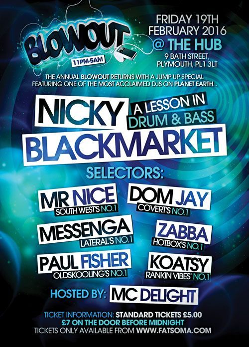 Black and blue club flyer for “Blowout” with Nicky Blackmarket, a lesson in drum & bass, and DJs listed