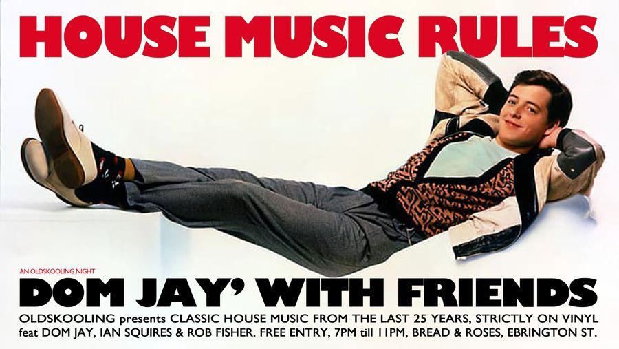 Promotional poster with man reclining, bold red title “HOUSE MUSIC RULES” and text “DOM JAY’ WITH FRIENDS”