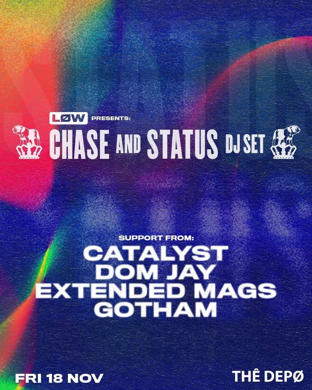 Event poster for Chase & Status DJ set, with support from Camo & Krooked, Dom Jay, Extended Mags, and Gotham.