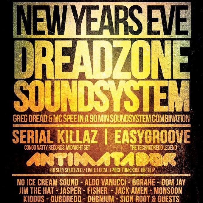Poster for New Year’s Eve Dreadzone Soundsystem, with bold yellow text on a black background and lineup details.
