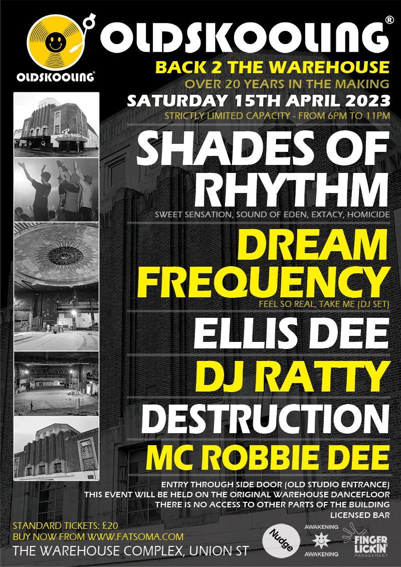 Oldskooling event poster with black, yellow, and white text for Shades of Rhythm, Dream Frequency, Ellis Dee, DJ Ratty, Destruction, MC Robbie Dee