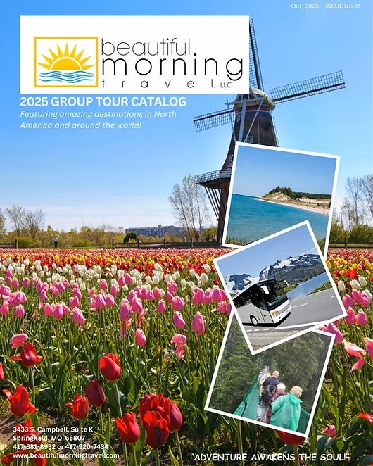 2025 Tour Catalog Beautiful Morning Travel, LLC