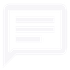 Icône de bulle de chat gris clair avec trois lignes horizontales, représentant un message ou un commentaire.