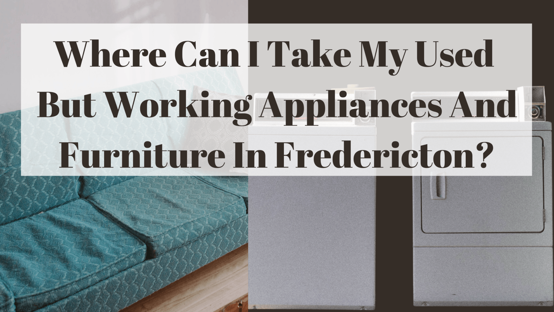 Furniture Recycling Junk Removal Fredericton NB