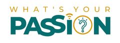 “What’s your passi?on” text logo in gold and teal, with a question mark inside the O.