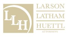 Larson Latham Huettl LLP Larson Latham Huettl LLP