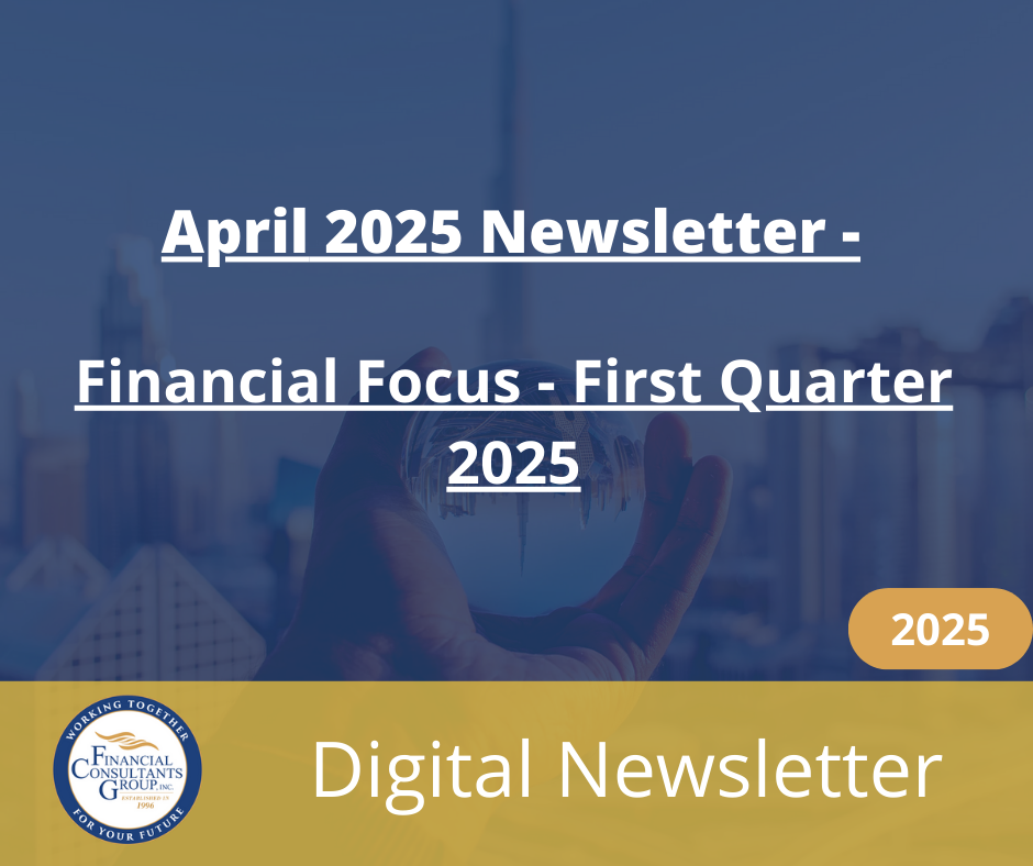 April 2025 newsletter cover, Financial Focus – First Quarter 2025, blue background with gold Digital Newsletter banner