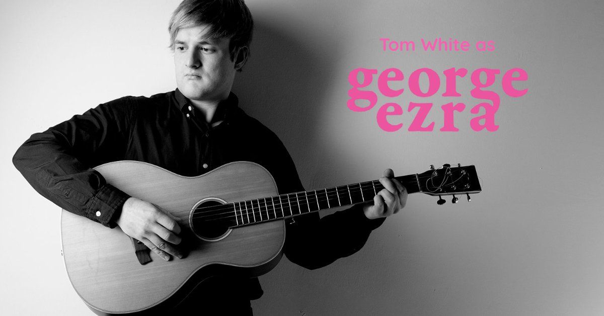 George Ezra tribute act