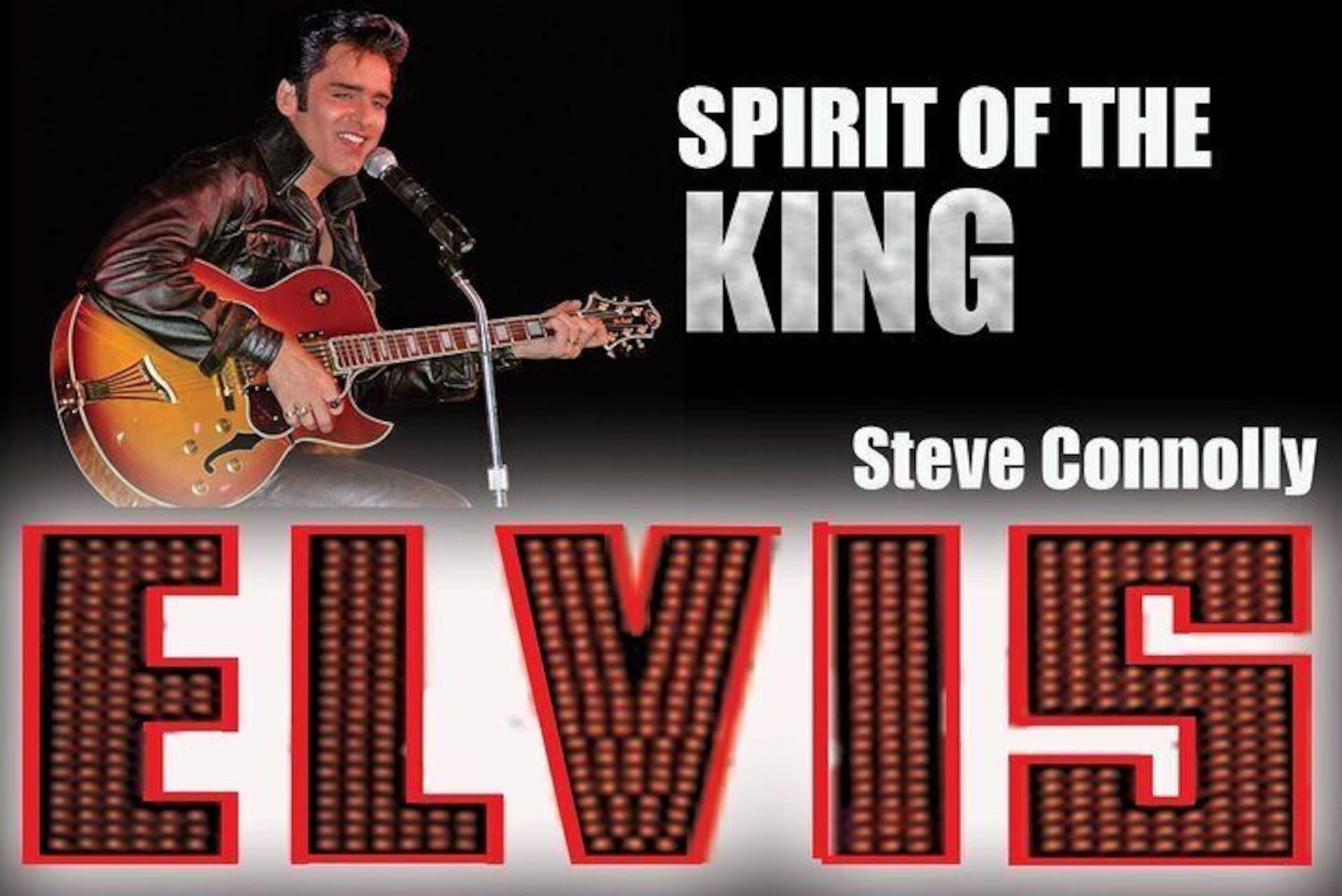 a poster for spirit of the king elvis by steve connolly