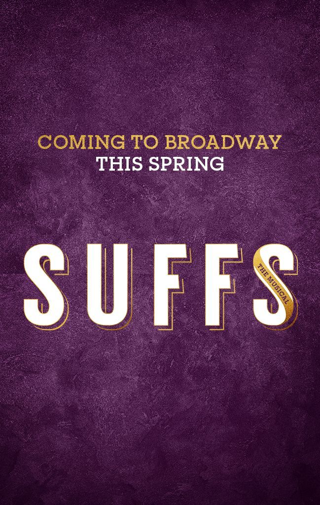 SUFFS on Broadway
