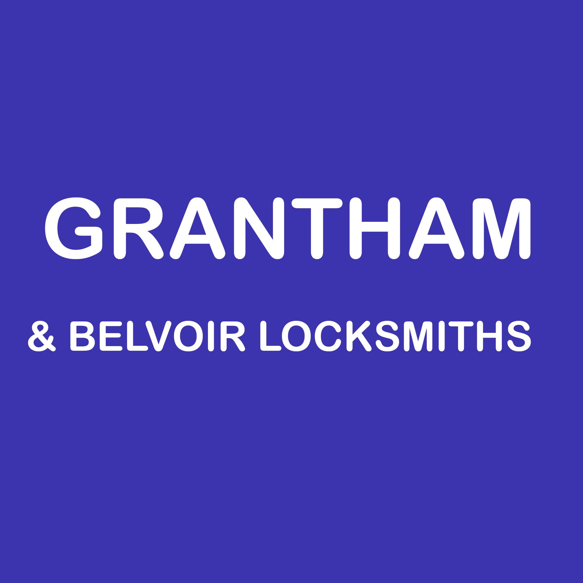Grantham & Belvoir Locksmiths Grantham & Belvoir Locksmiths