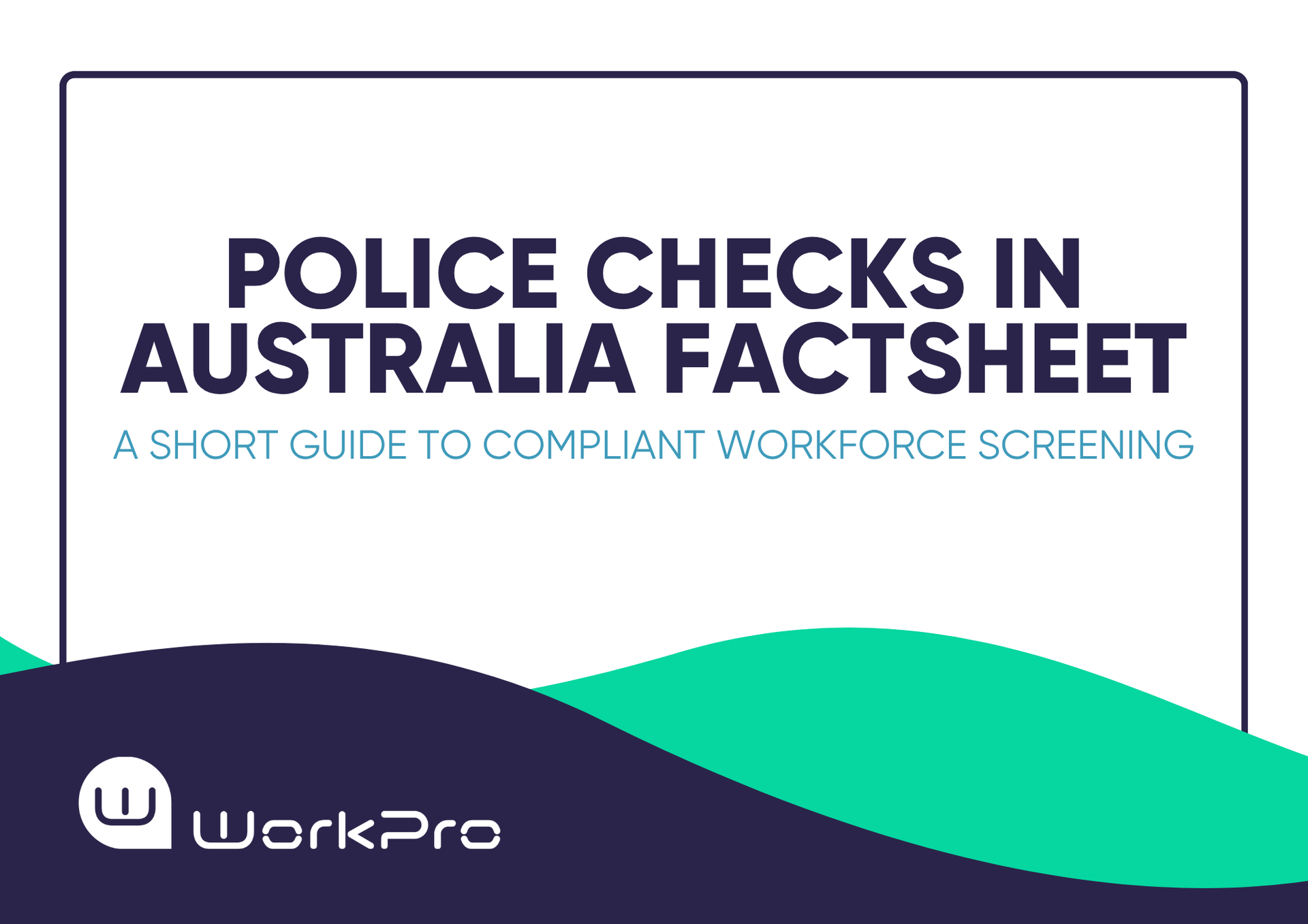 A white square featuring black text that reads 'Police Checks in Australia Factsheet' with black and green waves