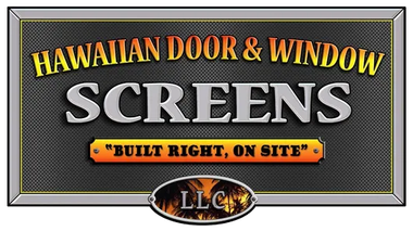 Hawaiian Door & Window Screens Hawaiian Door & Window Screens