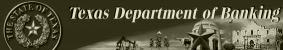 Texas Department of Banking logo with the Texas seal, text, and an Alamo depiction.